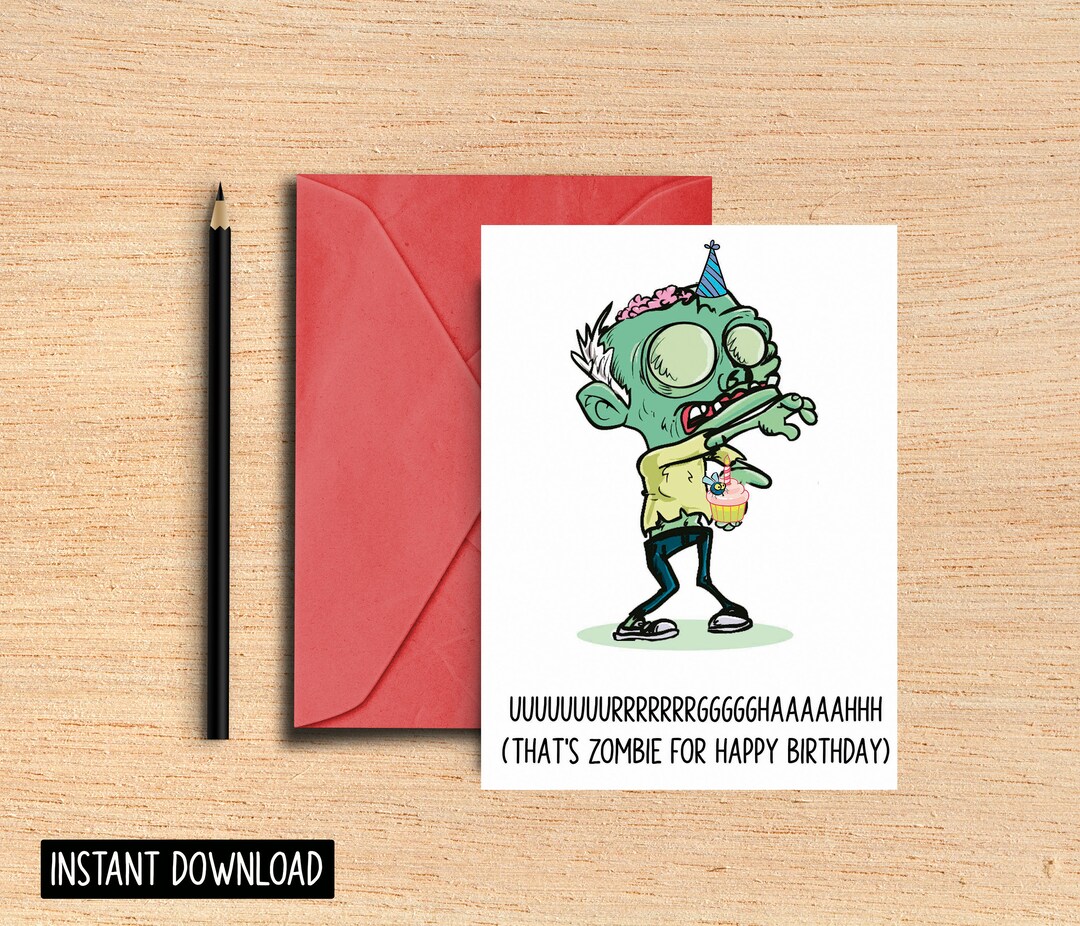 Zombie Birthday Card Punny Spooky Birthday Halloween Birthday Card Printable Digital Horror Fan