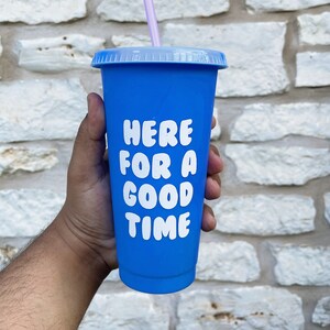 Here For a Good Time Vinyl Decal - Decal Only