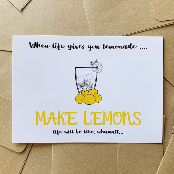 When Life Gives You Lemonade Make Lemons Post Card