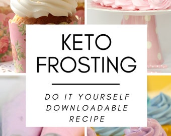 Keto Frosting Recipe Download. Easy Do it yourself guide with instructions to create your own keto, sugar free frosting. Digital document