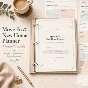 May include: A Move-In & New Home Planner printable binder with 45 pages. The set includes a central binder with a cover page titled Move-In & New Home Planner, alongside loose-leaf sheets featuring a Dream Home Wishlist and an Eight-Week Moving Timeline.