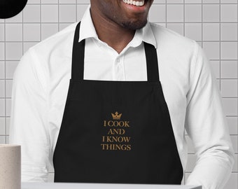 I Cook and I Know Things Embroidered Organic Cotton Apron Geek Gift for Bakers