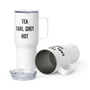 Tea Earl Grey Hot Travel mug with a handle