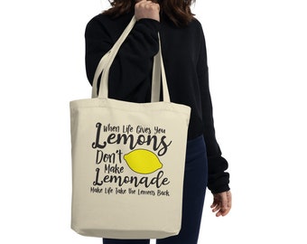 Make Life Take The Lemons Back Eco Tote Bag