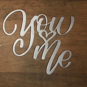 You and Me - Metal Words Metal Wall art / Metal Home Decor / Steel Wall Decor / Metal Sign