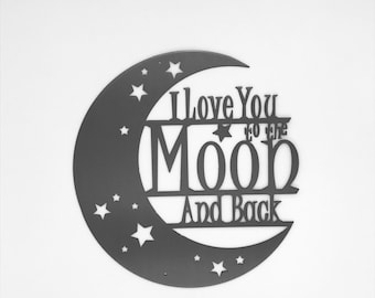 I love you to the moon and back - Steel wall decor / Metal Wall art / Metal Home Decor / Steel Wall Decor / Metal Sign