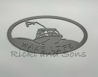 Wake Life / Wake Boating Metal Wall art / Metal Home Decor / Steel Wall Decor / Metal Sign