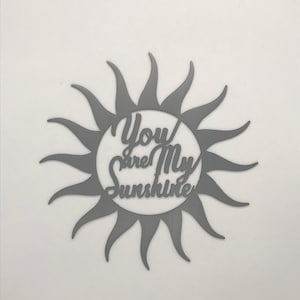You are my Sunshine - Steel wall decor / Metal Wall art / Metal Home Decor / Steel Wall Decor / Metal Sign
