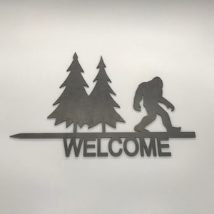 Welcome Sasquatch - Big Foot - Steel Metal art / Metal Decor / Outdoor Decor / Metal Sign