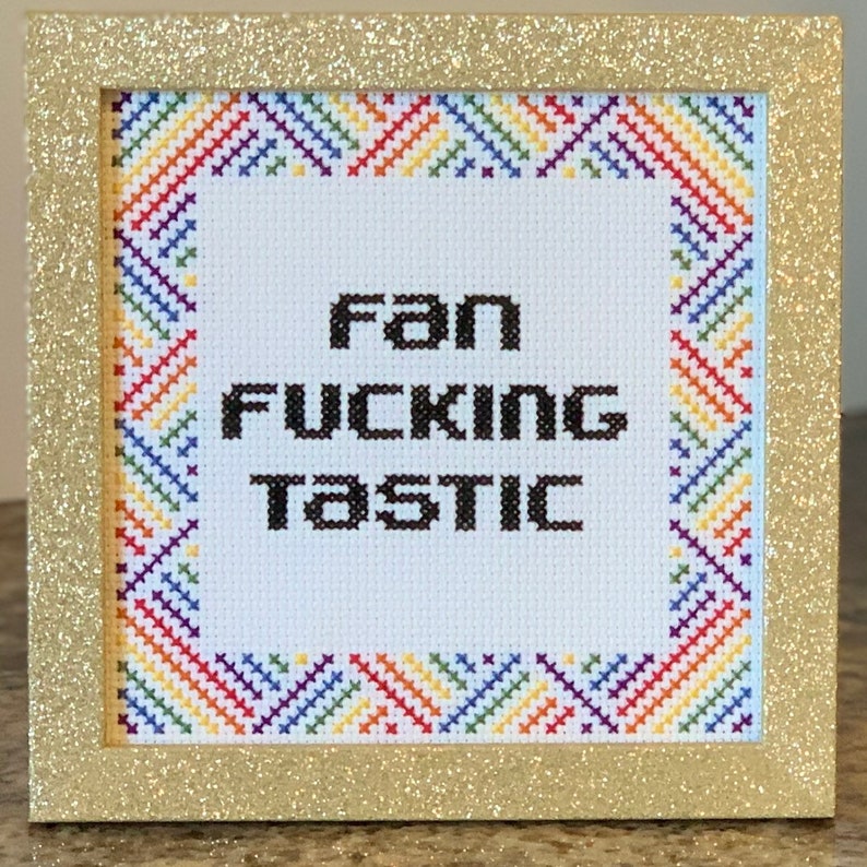 Fanfuckingtastic Finished /& Framed Cross Stitch