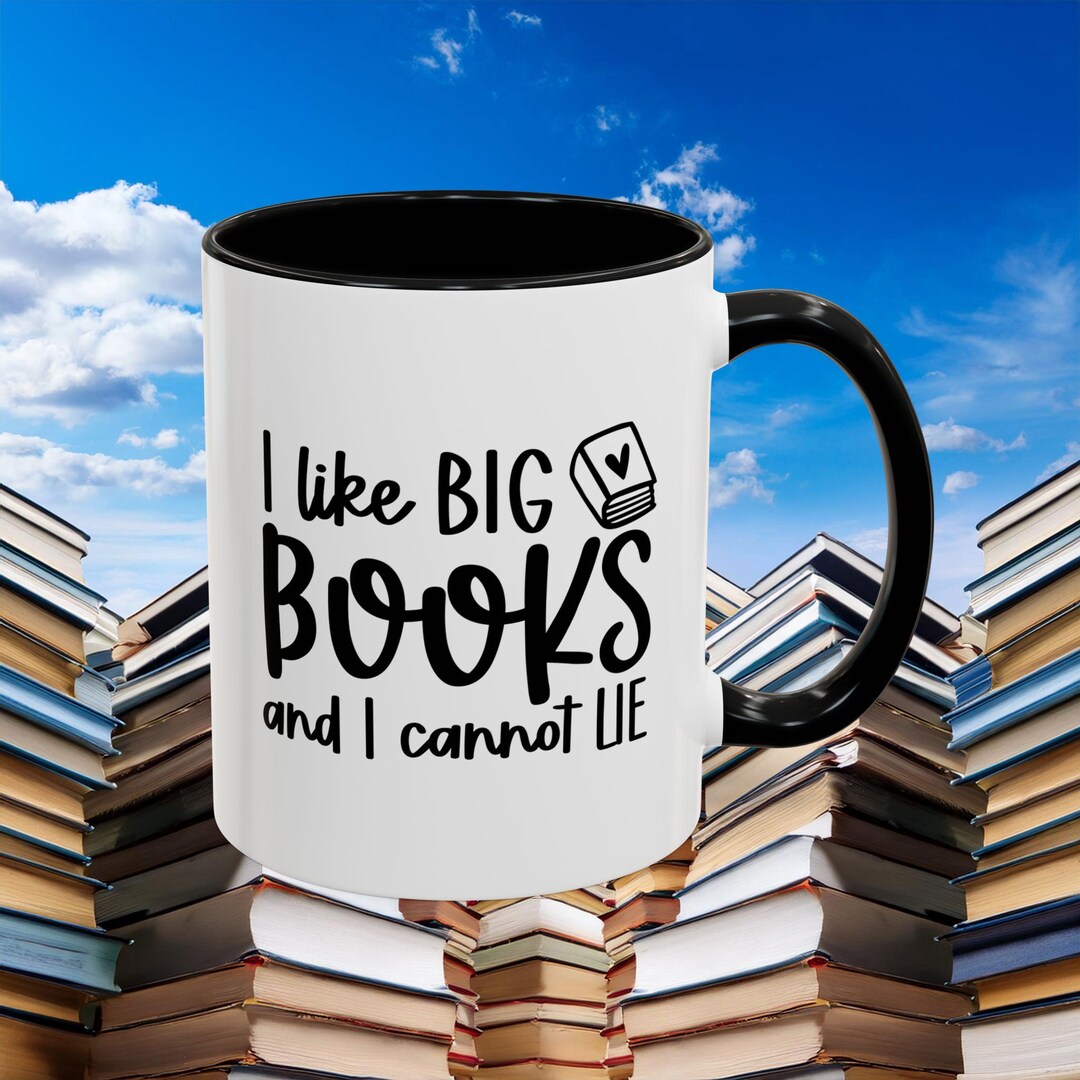 I Like Big Books and I Cannot Lie Mug, Funny Bookish Mug, Light Academia, Bookish Gifts ...