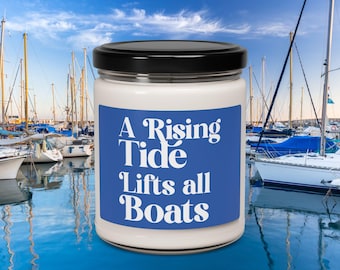 A Rising Tide Lifts all Boats Candle, Funny Gift, Best Friend Gift, Funny Candles, Gifts for Her, Coworker Gift, Birthday Gift