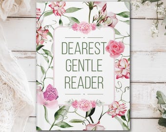 Dearest Gentle Reader Hardcover Journal (Matte laminated cover, 150 lined pages with perforations for easy removal)