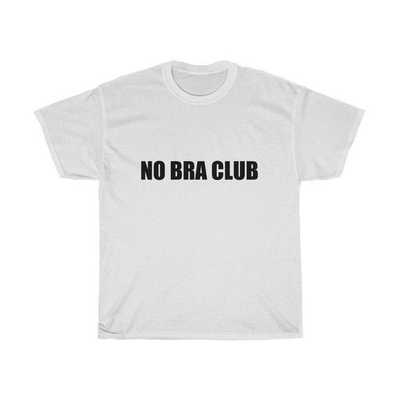 No Bra Club Shirt No Bra T-shirt Men's Women's | Etsy