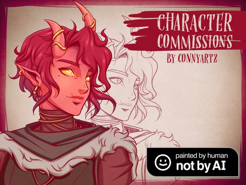 May include: A digital illustration of a red-skinned character with horns and gold jewelry. The character has a mischievous smile and is wearing a dark hooded cloak with fur trim. The text "CHARACTER COMMISSIONS BY CONNYARTZ" is at the top of the image. The text "painted by human not by AI" is at the bottom of the image.
