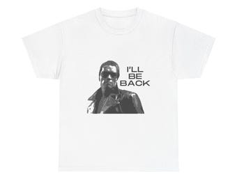 I'LL BE BACK Terminator Tee