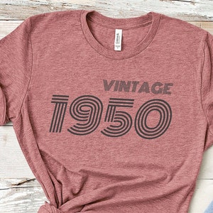 Vintage 1950 Birthday T-Shirt 1950 TShirt Retro Shirt 75th Birthday Gift 1950 Birthday Gift For Him Gift For Her Vintage 1950 Shirt 1950 Tee
