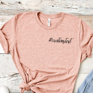 T-shirt hashtag personnalisé T-shirt script personnalisé T-shirt personnalisé T-shirt hashtag personnalisé T-shirt hashtag personnalisé cadeau fête des mères T-shirt texte personnalisé