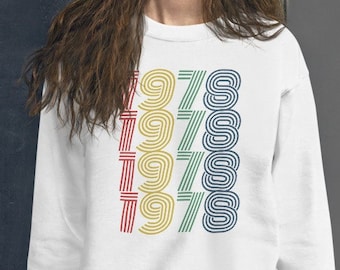 1978 Birthday Sweatshirt 1978 Sweatshirt Retro Sweatshirt 45 Birthday Gift 1978 Birthday Gift For Him Gift For Her Vintage 1978 Shirt