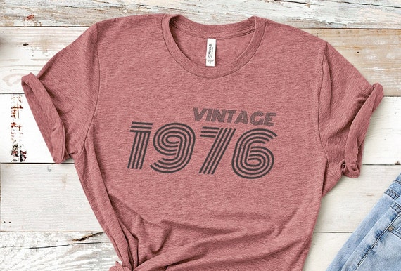 Vintage 1976 Birthday T-Shirt 1976 TShirt Retro Shirt 47 Birthday Gift 1976 Birthday Gift For Him Gift For Her Vintage 1976 Shirt 1976 Tee