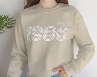 Custom Year EST. 1986 Sweatshirt Birthday 1986 Retro Sweatshirt 1986 Birthday Gift For Him 38 Gift For Her Vintage 1986 Birthday Sweatshirt