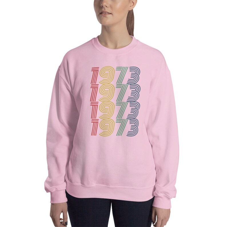 1973 Birthday Sweatshirt 1973 Sweatshirt Retro Sweatshirt 50 Birthday Gift 1973 Birthday Gift For Him Gift For Her Vintage 1973 Shirt Light Pink