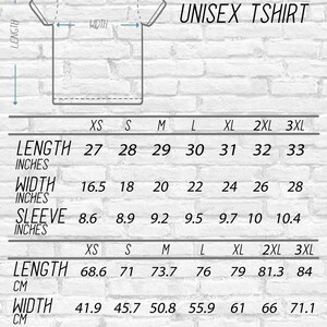 May include: Size chart for unisex t-shirts with measurements in inches and centimeters. The chart shows the length, width, and sleeve length for sizes XS to 3XL.