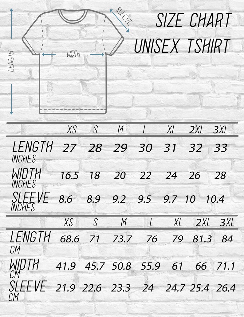 May include: Size chart for unisex t-shirts with measurements in inches and centimeters. The chart shows the length, width, and sleeve length for sizes XS to 3XL.