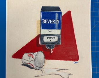 Original Artwork - Beverly Is Gross (But We Love It Anyway) -  8x8 in