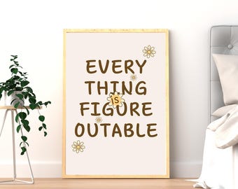 Arte de pared "Todo se puede averiguar" / Impresión de cita / Póster minimalista floral / Arte imprimible de autocuidado 8x10 / autocuidado png / salud mental