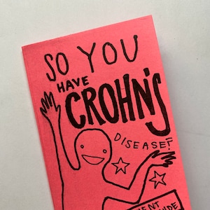 So You Have Crohn's? A Patient-Written Zine Introduction
