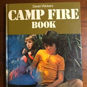 Camp Fire Book - David Wickers 1976 | Vintage Camping Books 70s Scout