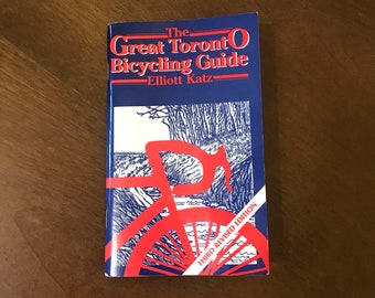 The Great Toronto Bicycling Guide, Elliot Katz 1992 Pocketbook