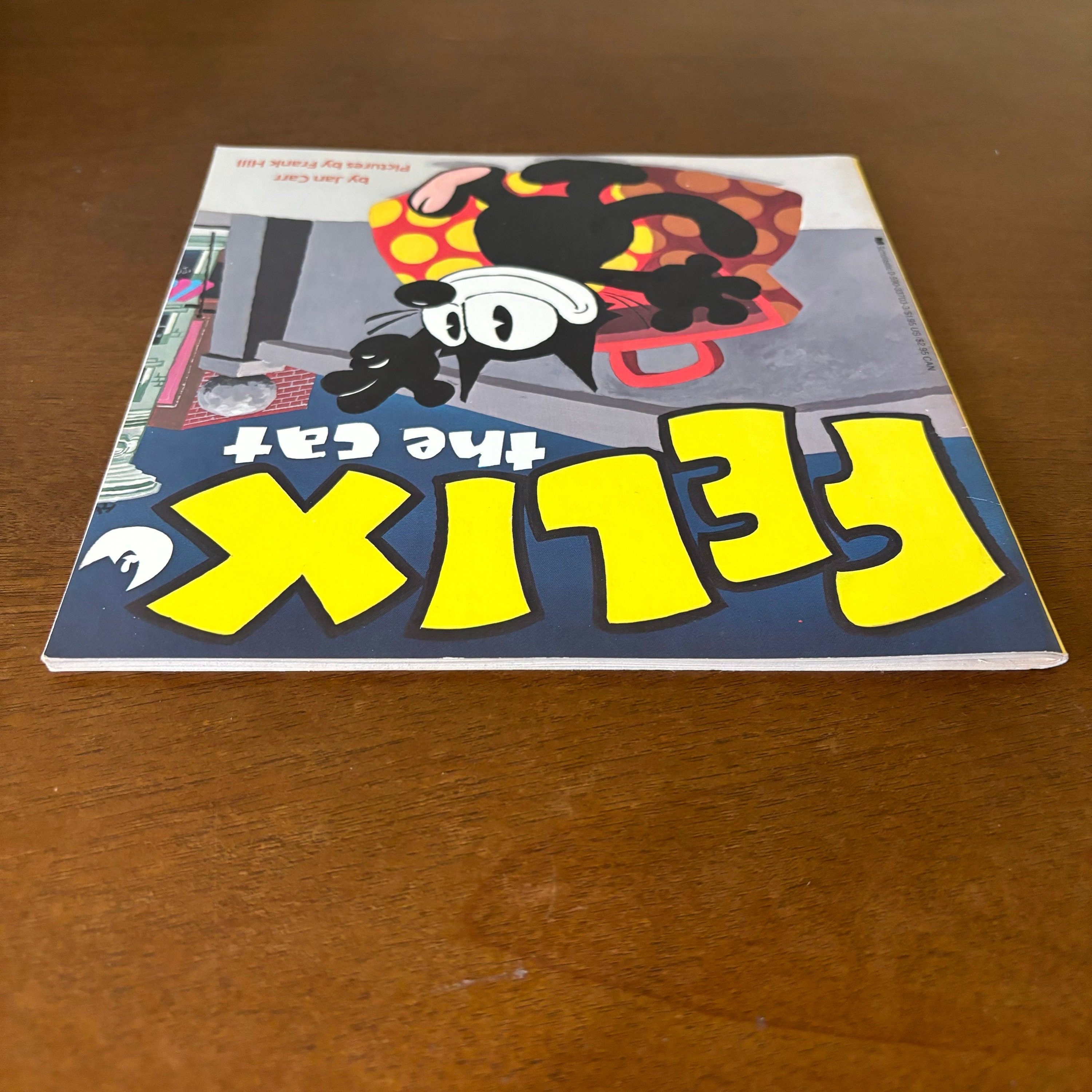 Felix the Cat by Jann Carr Pictures by Frank Hill 1986 Scholastic