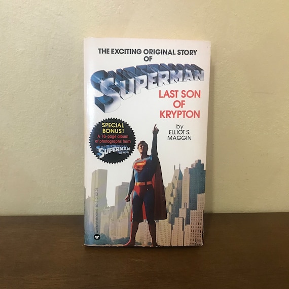 The Exciting Original Story of Superman, Last Son of Krypton by