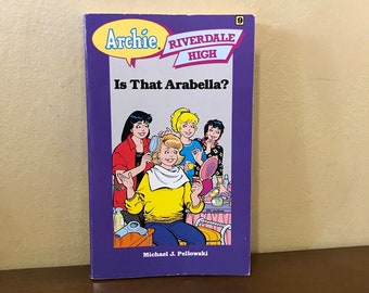 Archie Riverdale High #9 Is That Arabella? Michael J. Pellowski 1992 Paperback, Archie Novel Series Archie Publications 90s