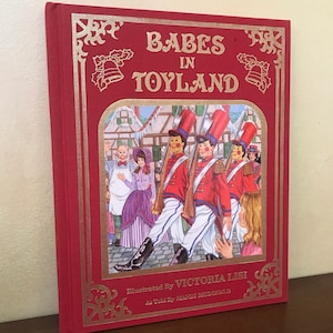 Babes in Toyland Hardcover 1990 Illustrated By Victoria Lisi As Told By Mandi McDonald - Babes in Toyland a Comedy Adventure 90s