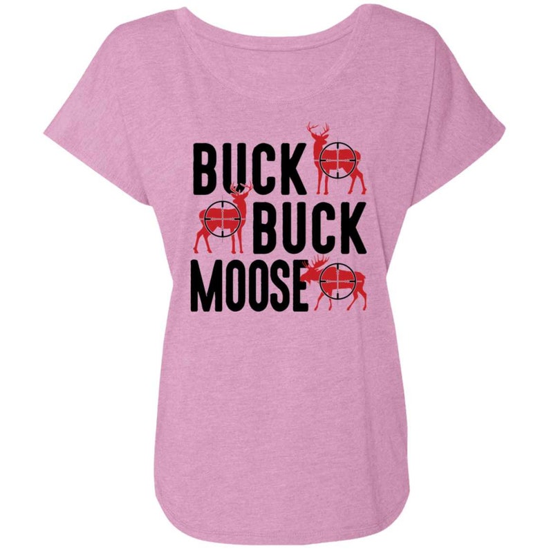 Buck Buck Moose Hunting Women/'s Dolman Sleeve