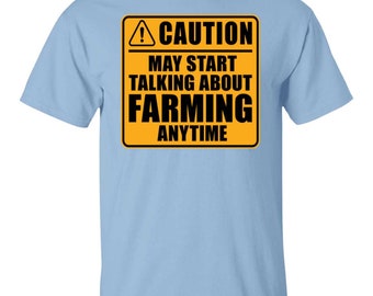 Caution May Start Talking About Farming Anytime Funny T-Shirt