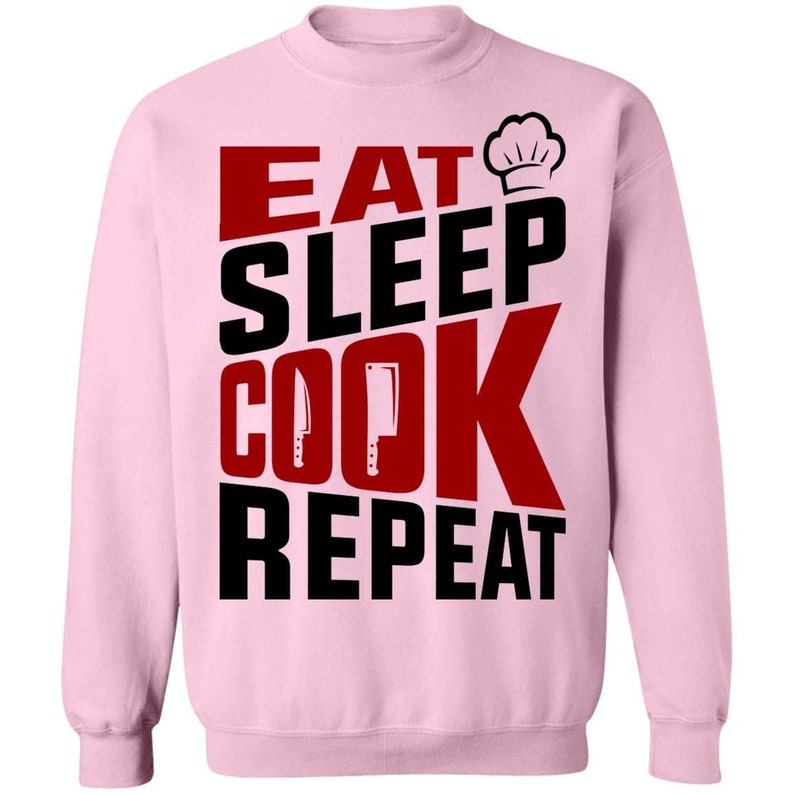 Eat Sleep Cook Repeat Chef Crewneck Sweatshirt