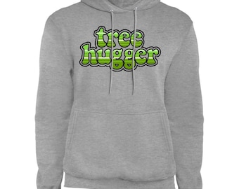 Tree Hugger Pullover Hoodie, Nature Lover Apparel, Environmental Activist Style, For Outdoor Enthusiasts, Earth Day