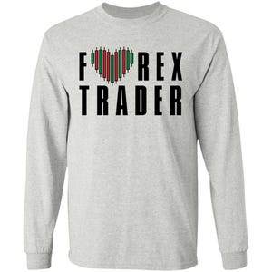 May include: A light gray long-sleeve shirt featuring the black text FOREX TRADER printed on the chest. The letter O is replaced by a heart shape composed of vertical red and green candlestick chart bars, commonly used in financial trading.
