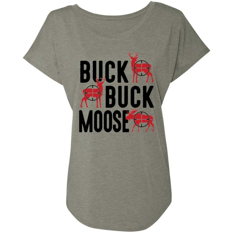 Buck Buck Moose Hunting Women/'s Dolman Sleeve