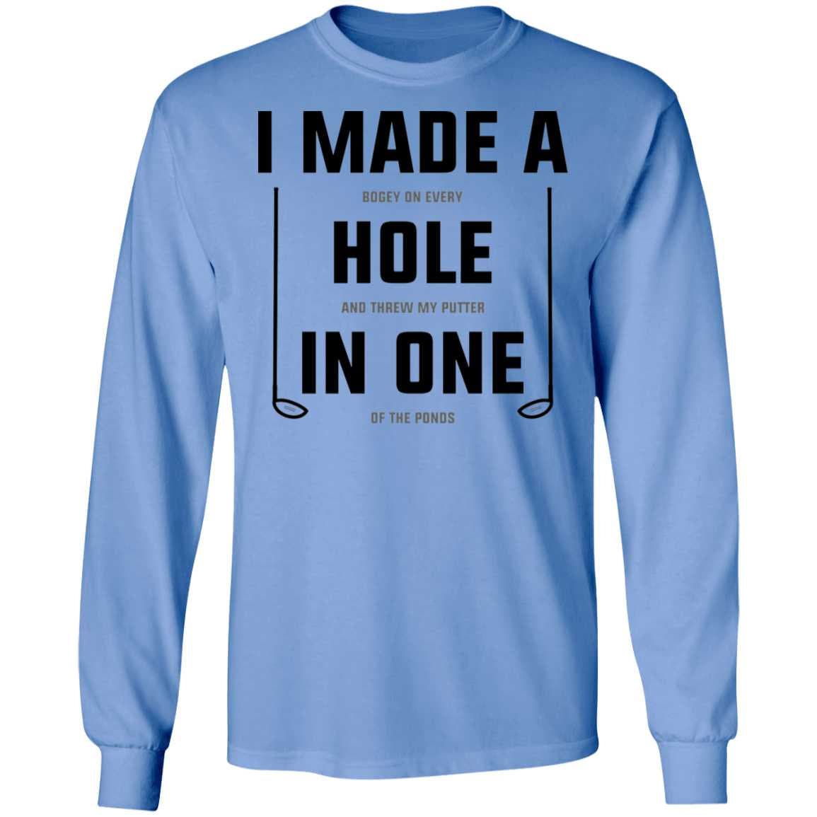 I Made A Hole in One Funny Golf Long Sleeve T-shirt - Etsy