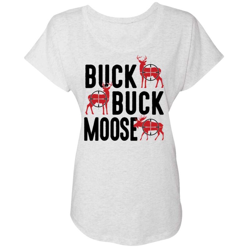 Buck Buck Moose Hunting Women/'s Dolman Sleeve