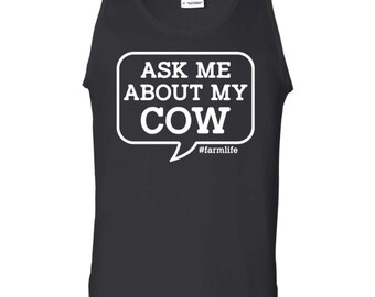 Ask Me About My Cow, Funny Farming Tank Top, Cattle Farmer Humor, For Dad, Birthday Gift