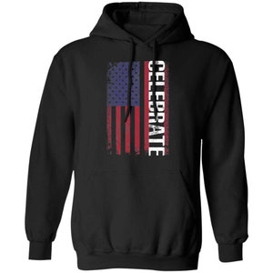 Celebrate American Flag USA  Pullover Hoodie