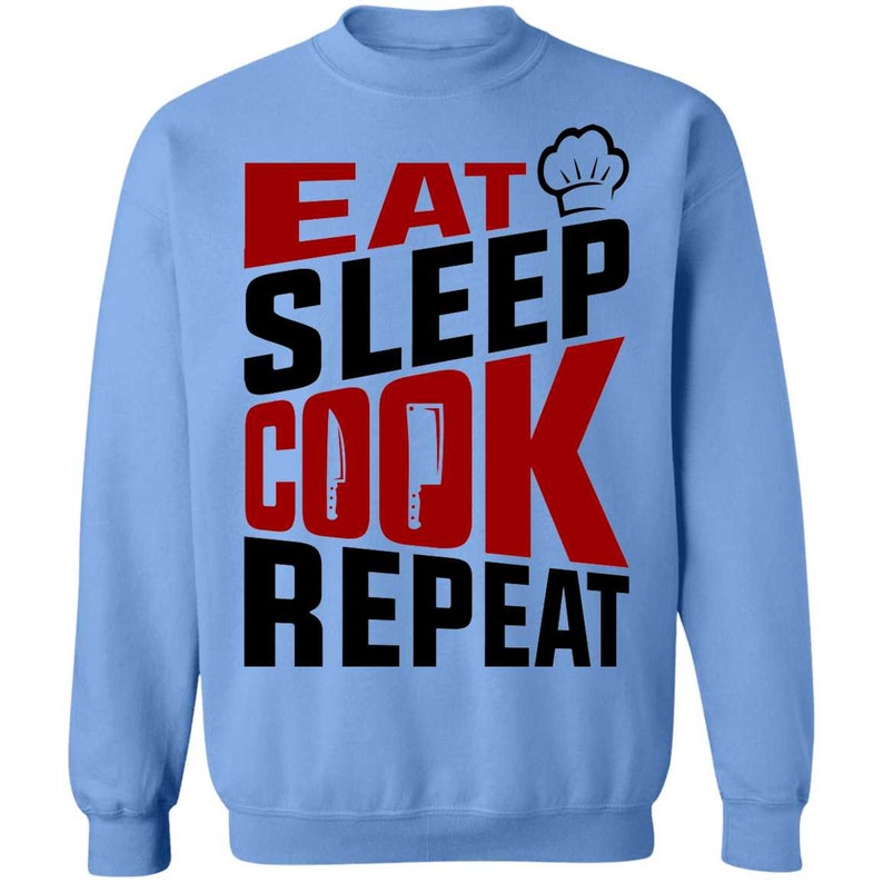 Eat Sleep Cook Repeat Chef Crewneck Sweatshirt