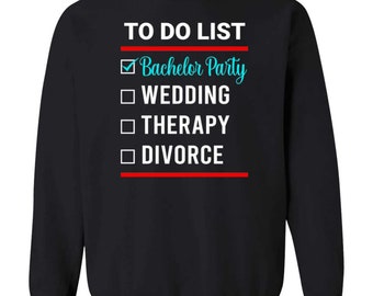 Bachelor Party Wedding Funny Crewneck Sweatshirt