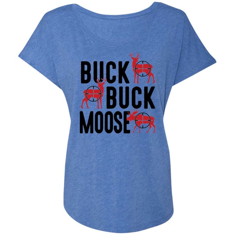 Buck Buck Moose Hunting Women/'s Dolman Sleeve